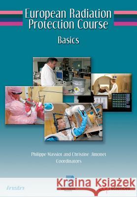 European Radiation Protection Course: Basics Massiot, Philippe 9782759807031 EDP Sciences - książka