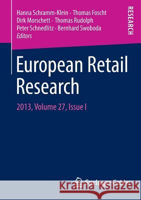 European Retail Research: 2013, Volume 27, Issue I Schramm-Klein, Hanna 9783658053123 Springer - książka