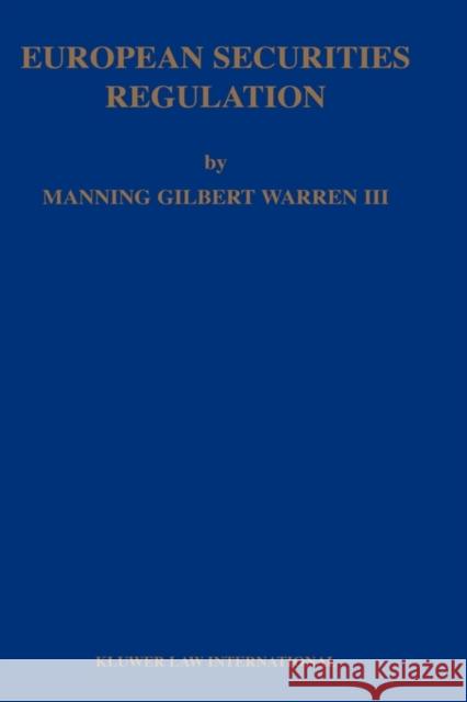 European Securities Regulation Manning Gilbert, III Warren 9789041199249 Kluwer Law International - książka