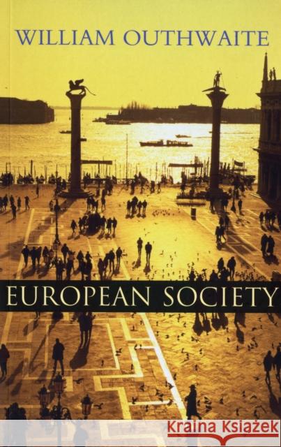 European Society William Outwaite William Outhwaite 9780745613321 Polity Press - książka