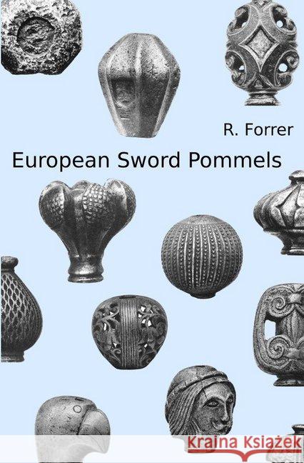 European Sword Pommels Forrer, Robert 9783748552178 epubli - książka