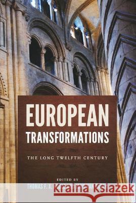 European Transformations: The Long Twelfth Century John Van Engen, Thomas Noble 9780268206123 University of Notre Dame Press (JL) - książka