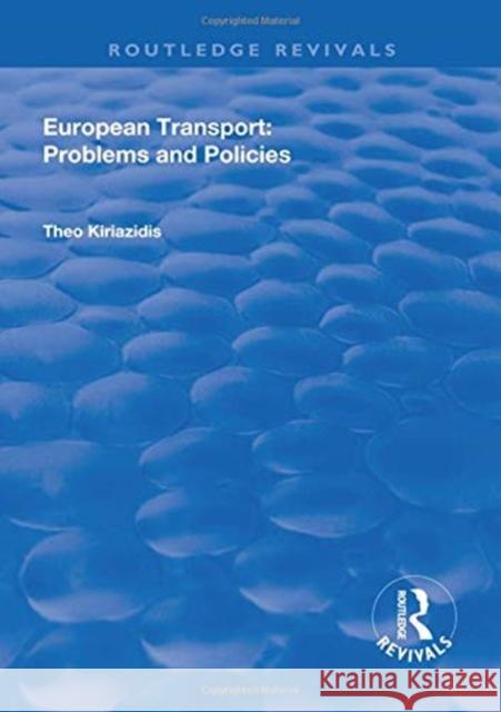 European Transport: Problems and Policies Theo Kiriazids   9781138313699 Routledge - książka