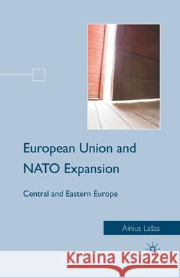 European Union and NATO Expansion: Central and Eastern Europe Lasas, A. 9781349286171 Palgrave MacMillan - książka