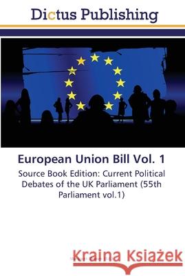 European Union Bill Vol. 1 Brown, Margaret 9783845467184 Dictus Publishing - książka