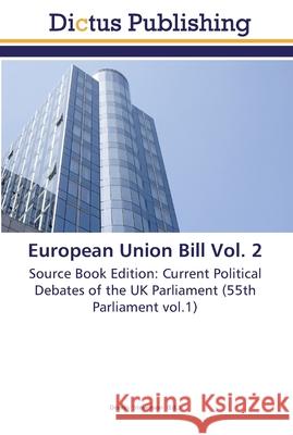 European Union Bill Vol. 2 Stevenson, Dennis 9783845467252 Dictus Publishing - książka