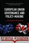 European Union Governance and Policy-Making: A Canadian Perspective  9781487542863 University of Toronto Press