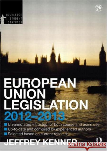 European Union Legislation Jeff Kenner 9780415633864  - książka