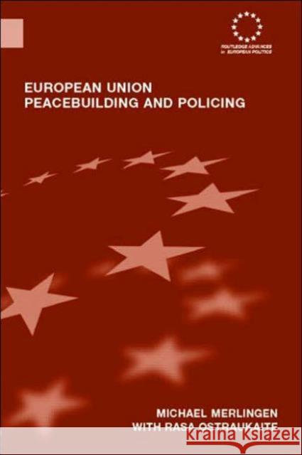 European Union Peacebuilding and Policing: Governance and the European Security and Defence Policy Merlingen, Michael 9780415397902 Routledge - książka