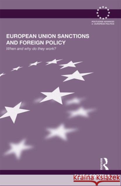 European Union Sanctions and Foreign Policy: When and Why Do They Work? Portela, Clara 9780415552165 Taylor & Francis - książka