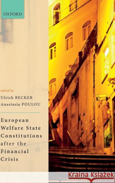 European Welfare State Constitutions After the Financial Crisis Becker, Ulrich 9780198851776 Oxford University Press - książka