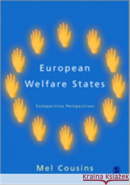 European Welfare States: Comparative Perspectives Cousins, Mel 9781412901727 Sage Publications - książka