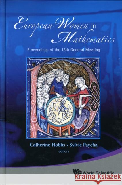 European Women in Mathematics - Proceedings of the 13th General Meeting Paycha, Sylvie 9789814277679 World Scientific Publishing Company - książka