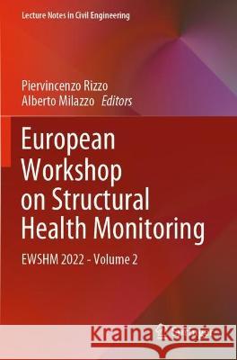 European Workshop on Structural Health Monitoring  9783031072604 Springer International Publishing - książka