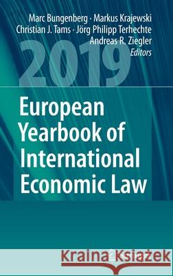 European Yearbook of International Economic Law 2019 Marc Bungenberg Markus Krajewski Christian J. Tams 9783030224844 Springer - książka