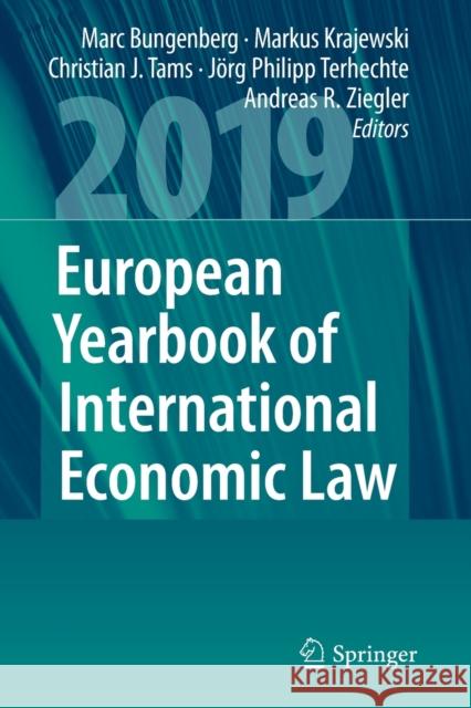 European Yearbook of International Economic Law 2019 Marc Bungenberg Markus Krajewski Christian J. Tams 9783030224875 Springer - książka