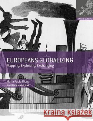 Europeans Globalizing: Mapping, Exploiting, Exchanging Diogo, Maria Paula 9780230279636 Palgrave MacMillan - książka