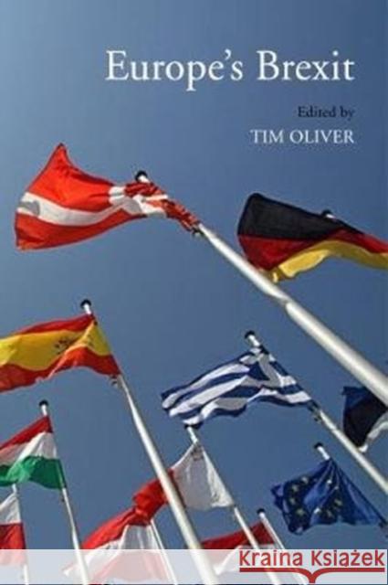 Europe's Brexit: Eu Perspectives on Britain's Vote to Leave Tim Oliver 9781788210522 Agenda Publishing - książka