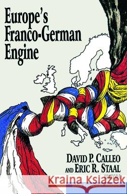 Europe's Franco-German Engine Calleo, David P. 9780815712794 Brookings Institution Press - książka