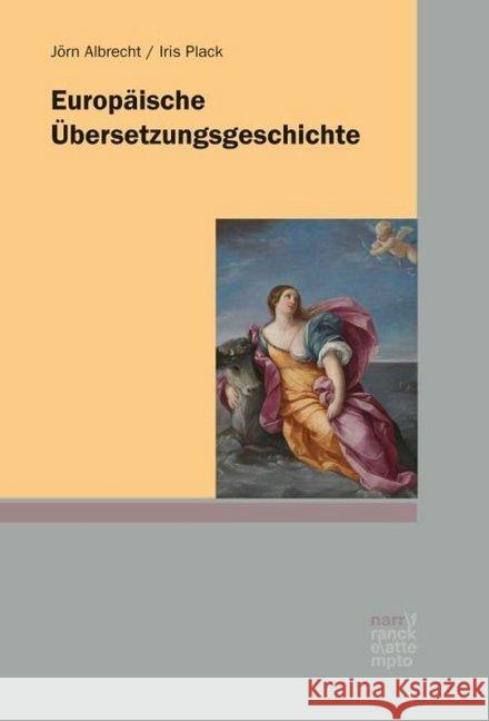 Europäische Übersetzungsgeschichte Albrecht, Jörn; Plack, Iris 9783823382553 Narr - książka