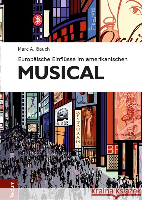 Europäische Einflüsse im amerikanischen Musical Bauch, Marc A. 9783828832091 Tectum-Verlag - książka