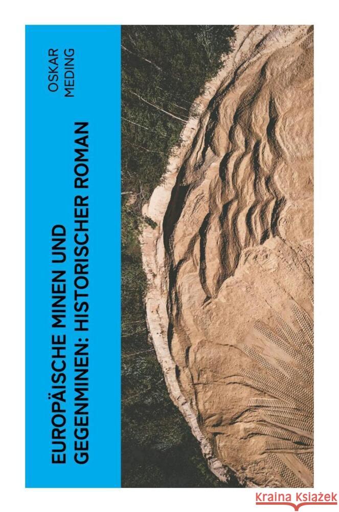 Europäische Minen und Gegenminen: Historischer Roman Meding, Oskar 9788027357758 e-artnow - książka