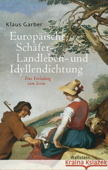 Europäische Schäfer-, Landleben- und Idyllendichtung Garber, Klaus 9783835336681 Wallstein - książka