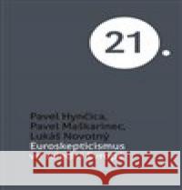 Euroskepticismus ve střední Evropě Lukáš Novotný 9788020026194 Academia - książka