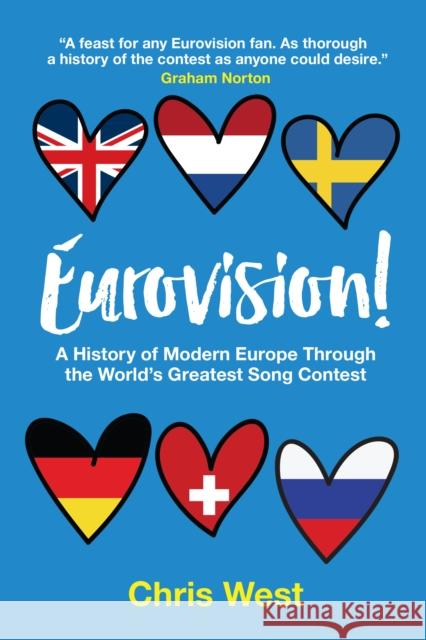 Eurovision!: A History of Modern Europe Through The World's Greatest Song Contest Chris West 9781911545552 Melville House UK - książka