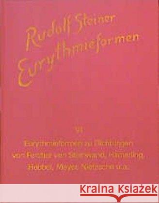 Eurythmieformen zu Dichtungen von Fercher von Steinwand, Hamerling, Hebbel, Meyer, Nietzsche und anderen : Wiedergaben der Orginalblätter. Mit Einl. u. hrsg. v. Eva Froböse Steiner, Rudolf   9783727436864 Rudolf Steiner Verlag - książka