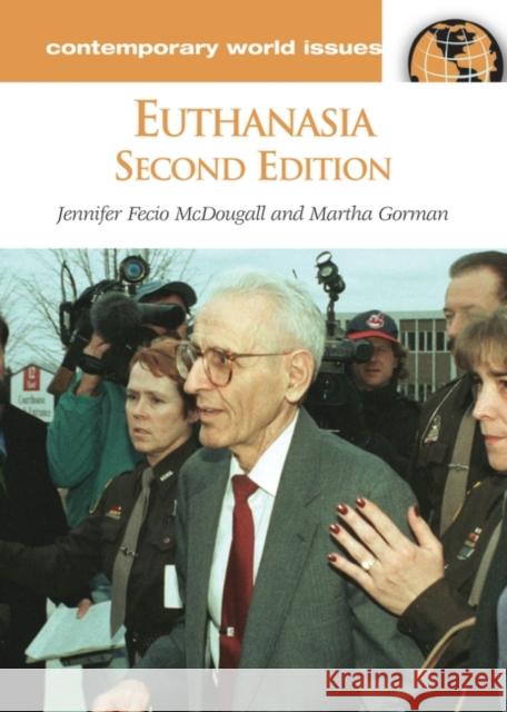Euthanasia: A Reference Handbook McDougall, Jennifer Fecio 9781598841213 ABC-Clio - książka
