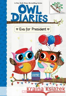 Eva for President: A Branches Book (Owl Diaries #19) Rebecca Elliott Rebecca Elliott 9781338880274 Scholastic Inc. - książka