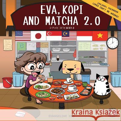 Eva, Kopi and Matcha 2.0 Evangeline Neo 9781977830838 Createspace Independent Publishing Platform - książka