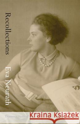 Eva Neurath Recollections  Feuchtwang, Stephan 9780500519318  - książka