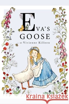 Eva's Goose Vivienne Killeen 9798491829057 Independently Published - książka