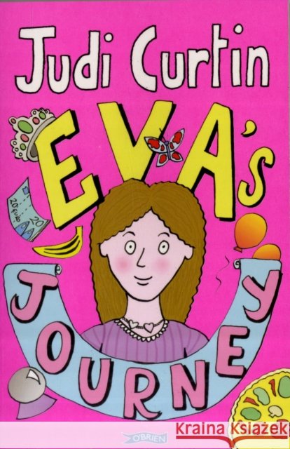 Eva's Journey Judi Curtin 9781847172242 O'Brien Press Ltd - książka