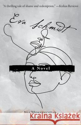 Eva Schmidt Jill Morningstar 9781624295218 Politics & Prose, Inc. - książka