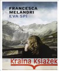 Eva spí Francesca Melandri 9788027604913 Slovart - książka