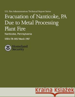 Evacuation of Nanticoke, PA Due to Metal Processing Plant Fire- Nanticoke, Pennsylvania Stambaugh, Hollis 9781482726640 Createspace - książka