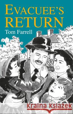 Evacuee's Return Tom Farrell Peter Rogers 9781787197107 New Generation Publishing - książka