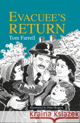 Evacuee's Return Tom Farrell Peter Rogers 9781787197114 New Generation Publishing - książka