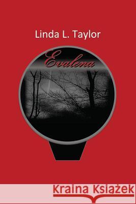 Evalena Linda L. Taylor 9781478798545 Outskirts Press - książka