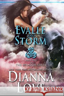 Evalle and Storm: Belador book 10.5 Dianna Love 9781940651026 Silver Hawk Press - książka