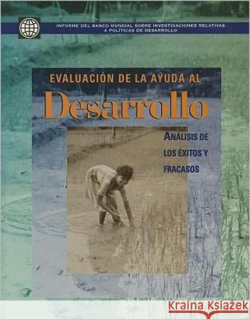 Evaluacion de la Ayuda al Desarrollo: Analisis de los Exitos y Fracasos World Bank 9780821345986 World Bank Publications - książka