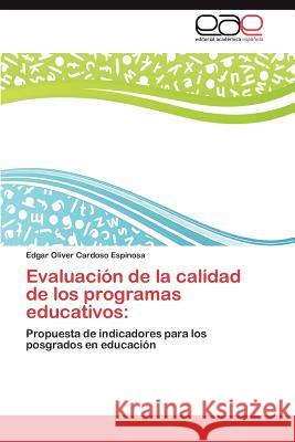 Evaluación de la calidad de los programas educativos Cardoso Espinosa Edgar Oliver 9783846571750 Editorial Acad Mica Espa Ola - książka