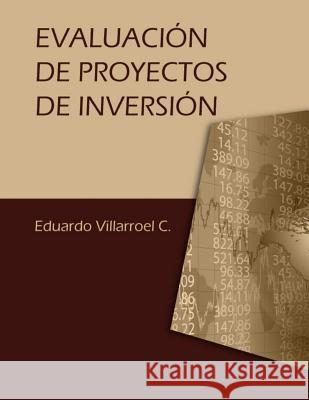 Evaluación de proyectos de inversión Villarroel C., Eduardo 9788460675518 Agencia del ISBN - książka