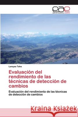 Evaluación del rendimiento de las técnicas de detección de cambios Taha, Lamyaa 9786200395337 Editorial Académica Española - książka