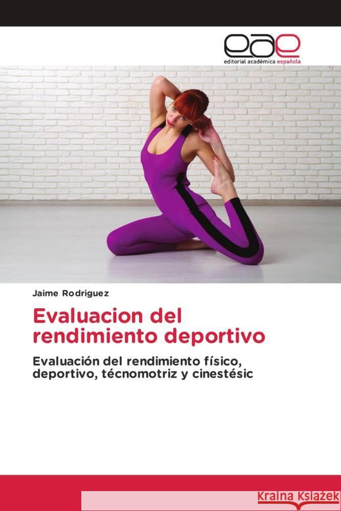 Evaluacion del rendimiento deportivo Rodriguez, Jaime 9783639538137 Editorial Académica Española - książka