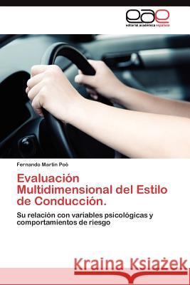 Evaluación Multidimensional del Estilo de Conducción. Poó Fernando Martín 9783845484693 Editorial Acad Mica Espa Ola - książka