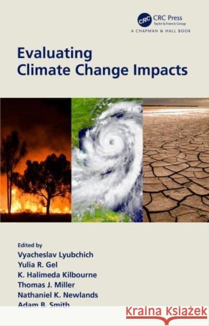 Evaluating Climate Change Impacts Vyacheslav Lyubchich Yulia Gel K. Halimeda Kilbourne 9780367552138 CRC Press - książka